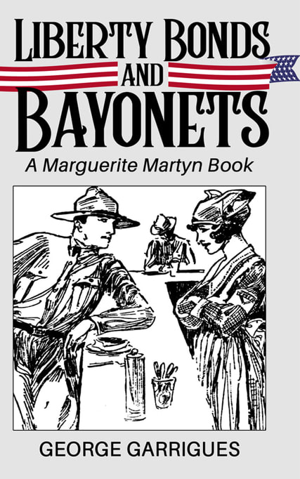 Liberty Bonds Bayonets Marguerite Martyn